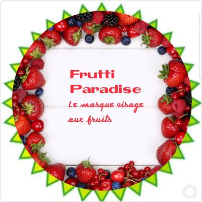 Masque  Frutti Paradise (100g)